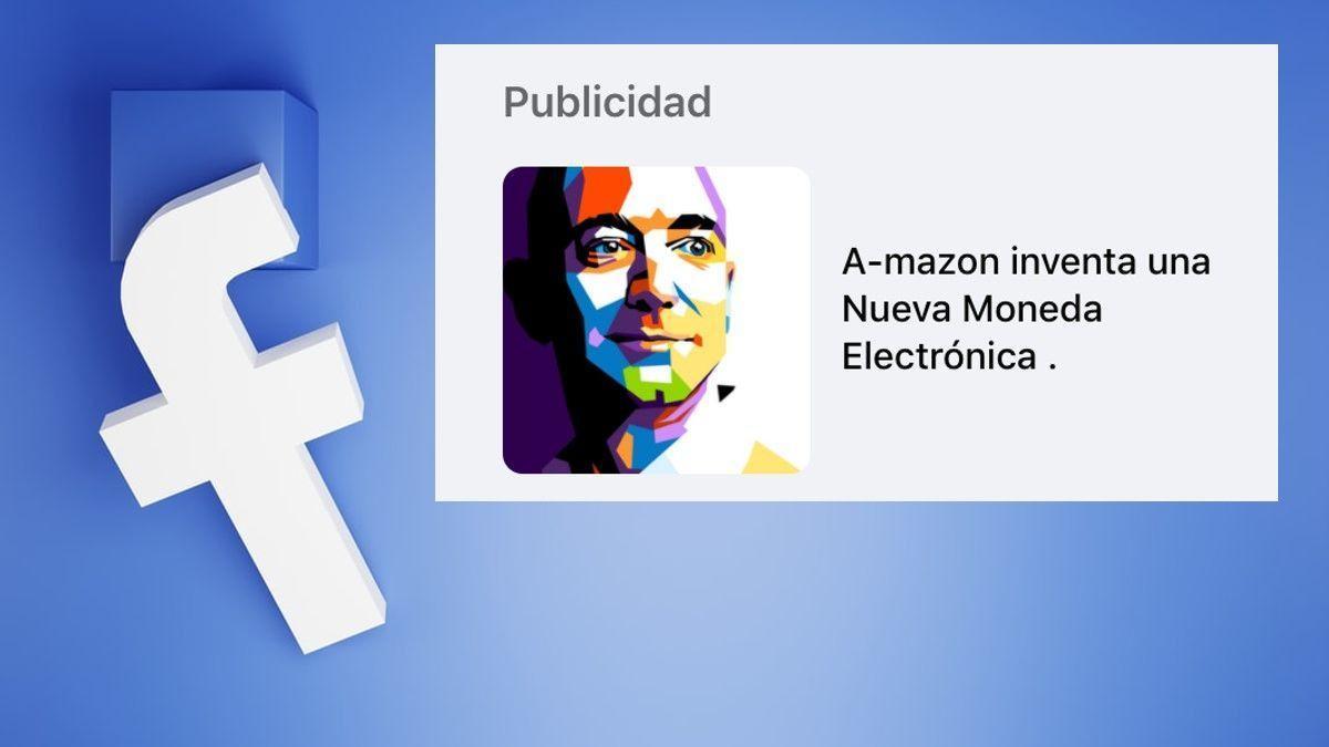 Publicidad aparecida en Facebook de una ficticia criptomoneda de Amazon en la que se usa la imagen de Jeff Bezos. Publicidad aparecida en Facebook de una ficticia criptomoneda de Amazon en la que se usa la imagen de Jeff Bezos.